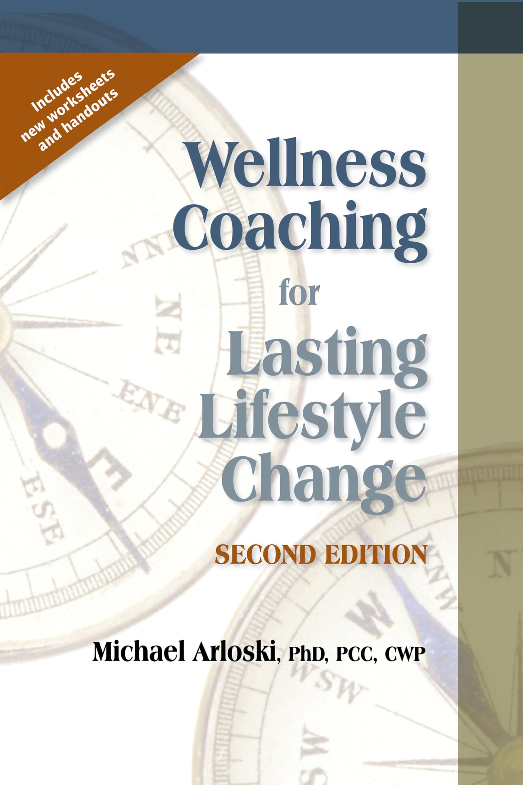 Wellness Coaching for Lasting Lifestyle Change  Second Edition,New