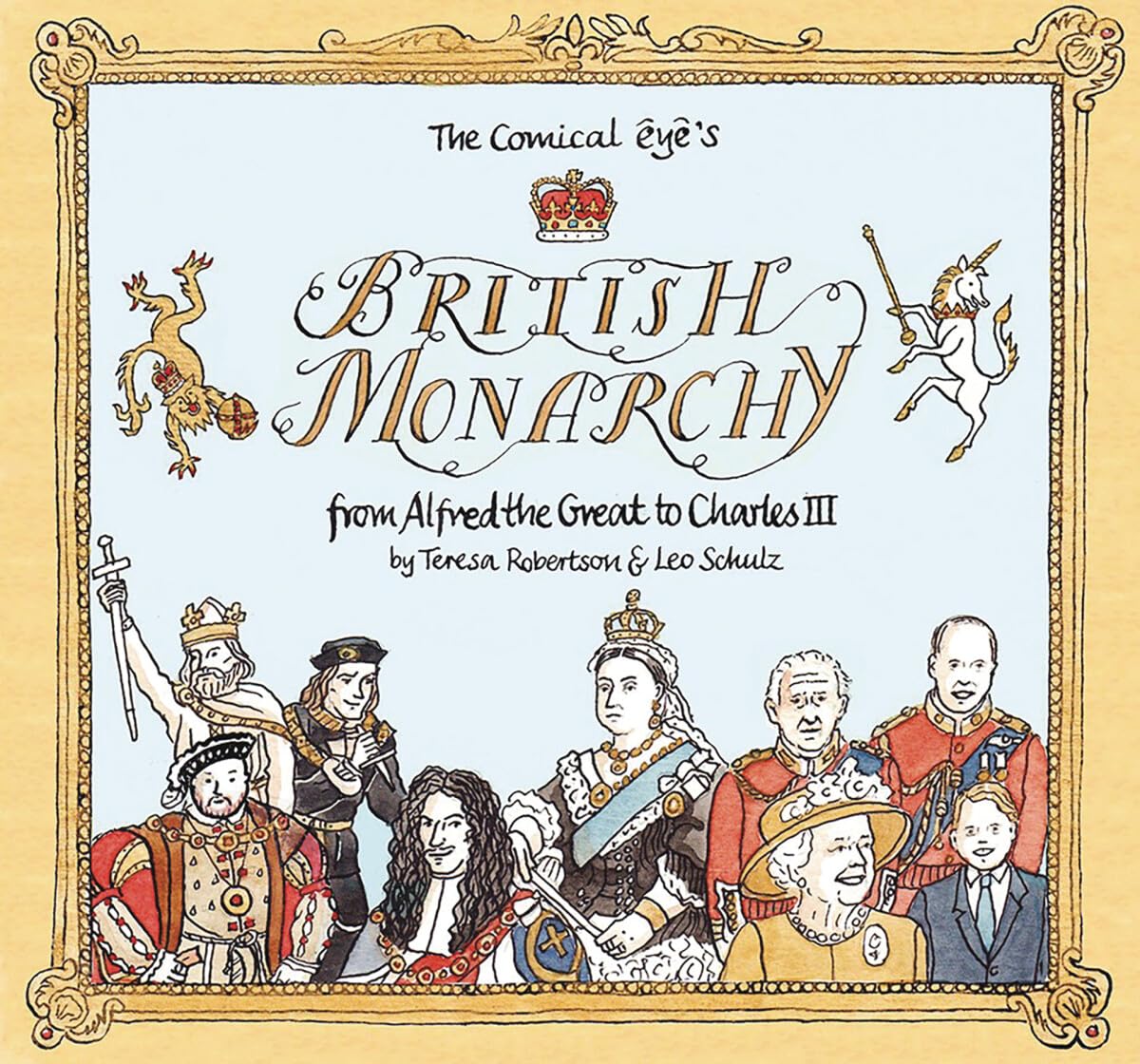 The Comical Eyes British Monarchy: From Alfred The Great To Charles Iii,Used