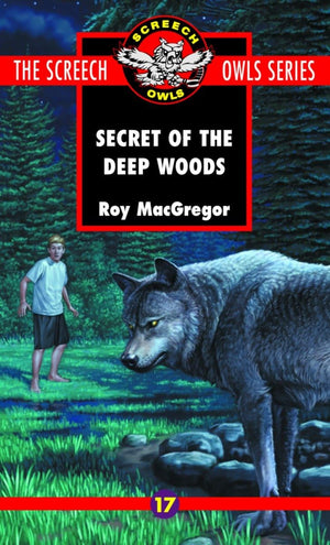 The Secret of the Deep Woods (Screech Owls Series #17),Used