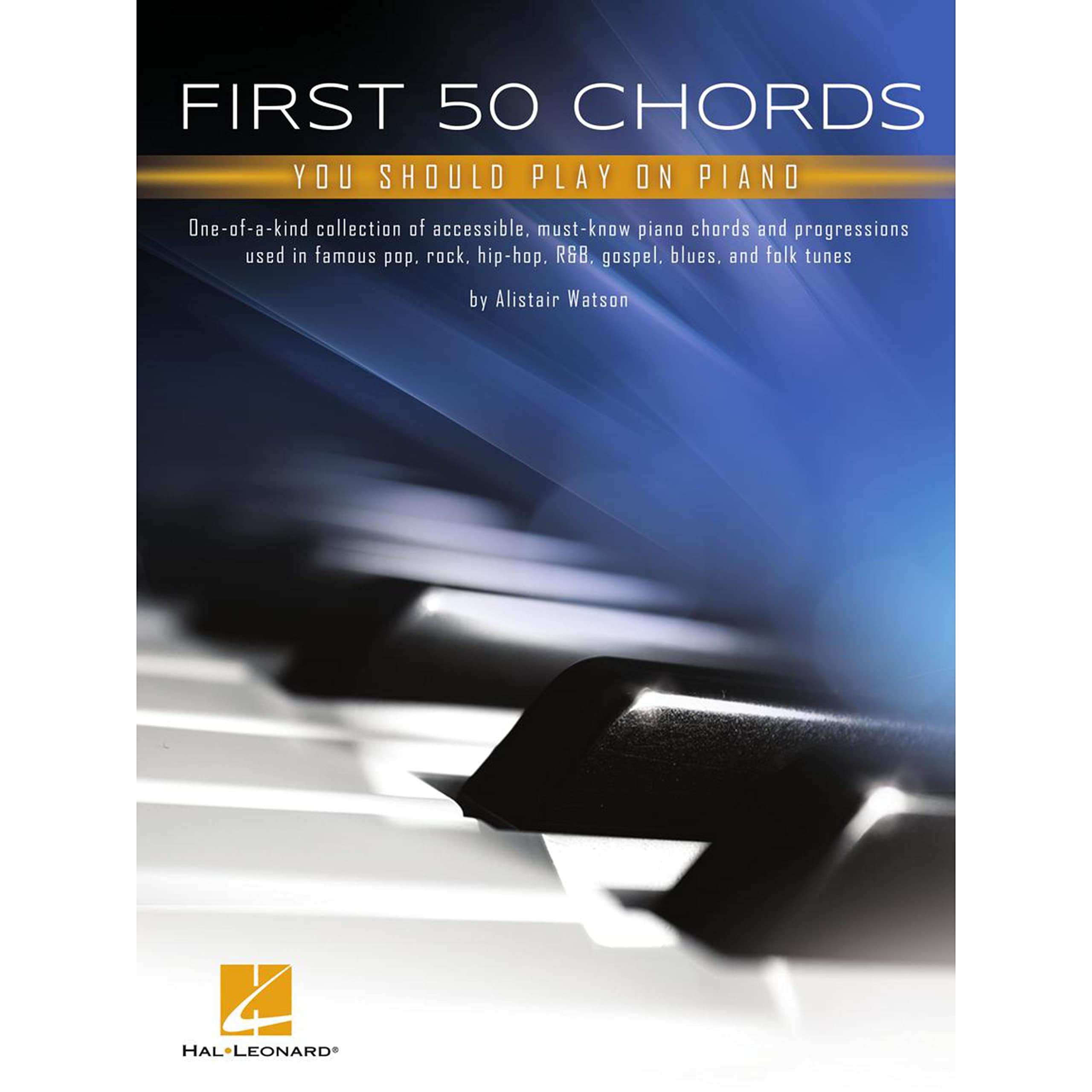 First 50 Chords You Should Play on Piano: Learn to Play Basic Chords with Great Songs,Used