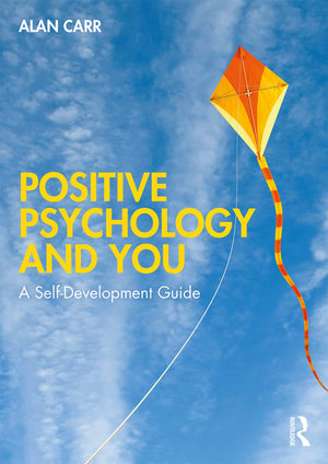 Positive Psychology and You: A SelfDevelopment Guide,Used