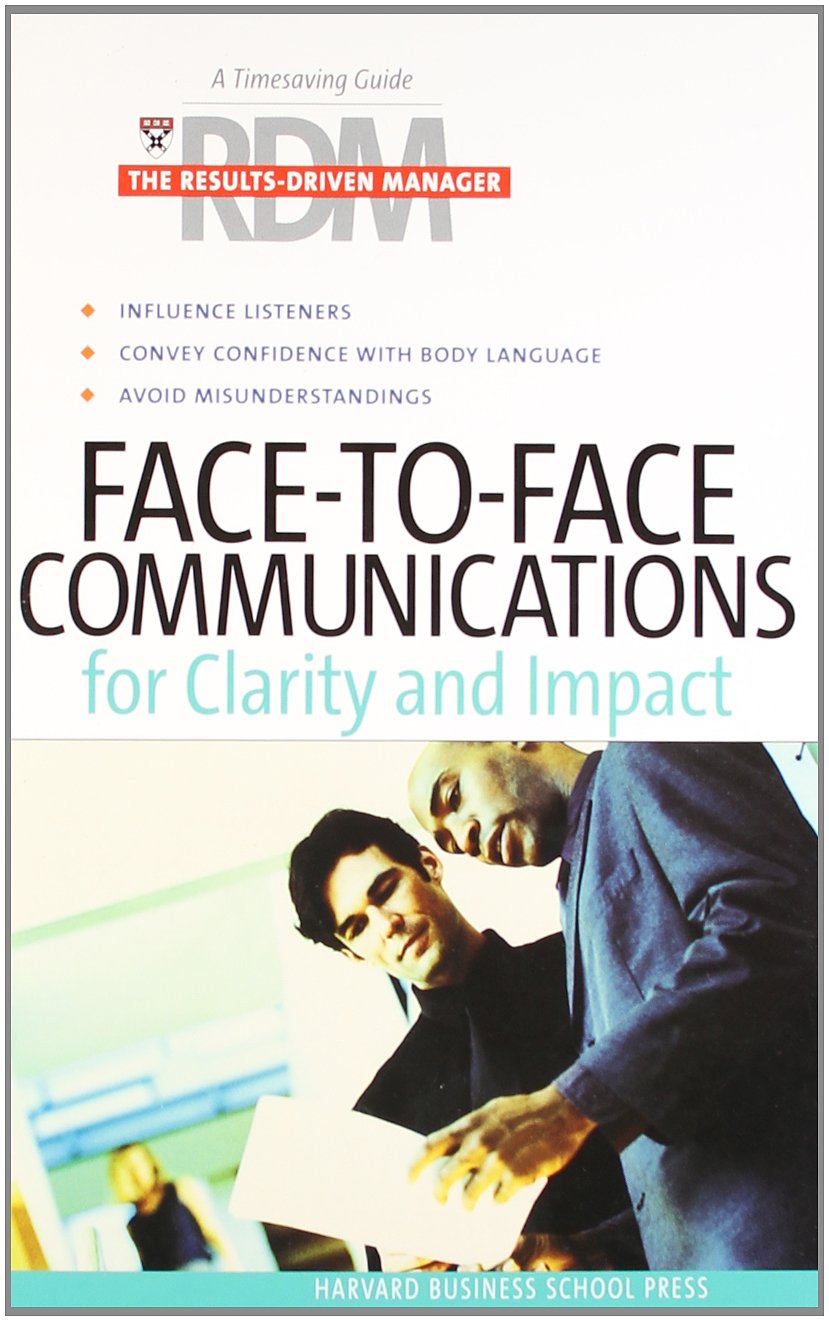 FacetoFace Communications for Clarity and Impact (The ResultsDriven Manager Series),Used