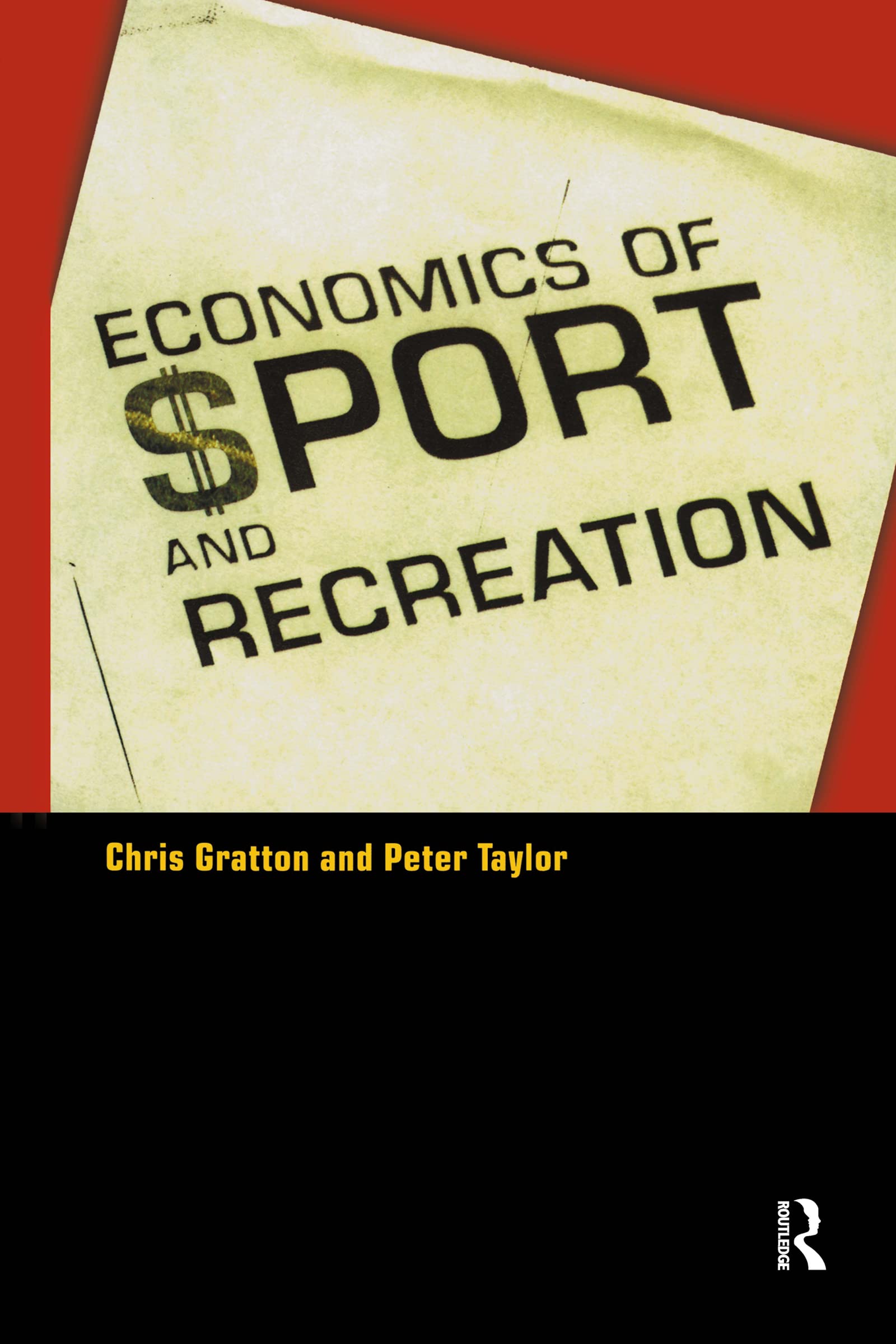 The Economics of Sport and Recreation: An Economic Analysis,New