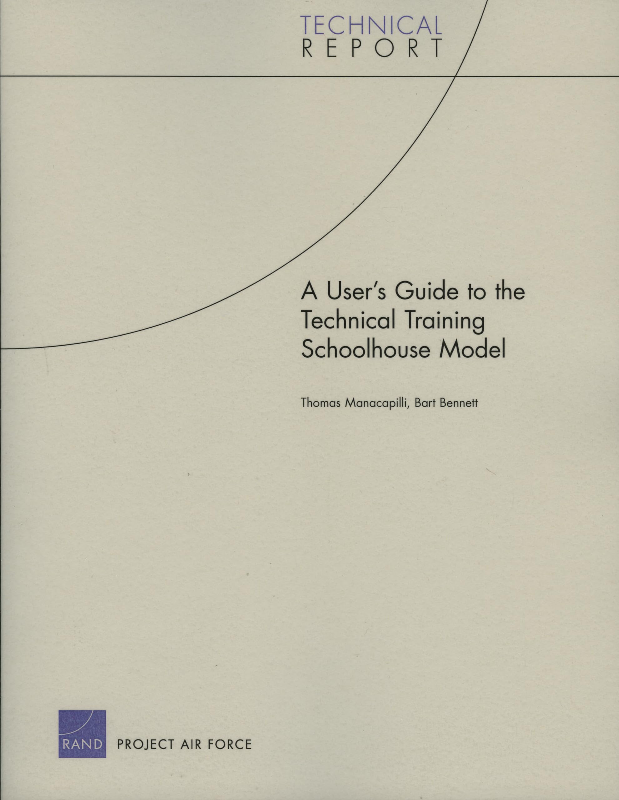 User's Guide to the Technical Training Schoolhouse Model (Technical Report),Used