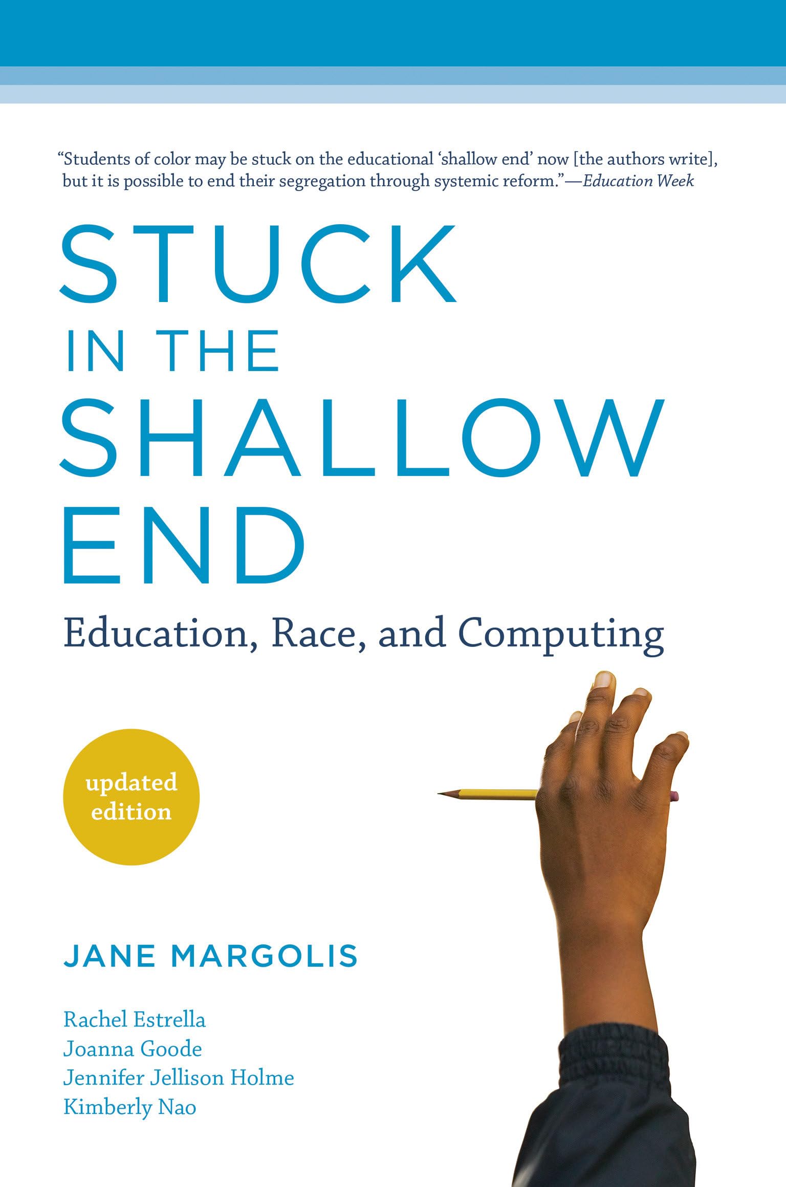 Stuck in the Shallow End, updated edition: Education, Race, and Computing,Used