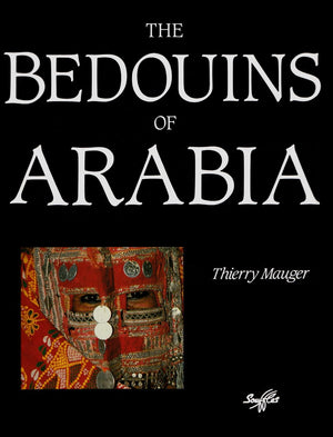 The Bedouins Of Arabia