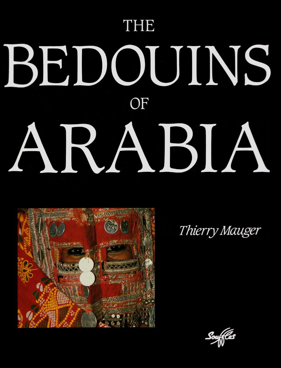 The Bedouins Of Arabia