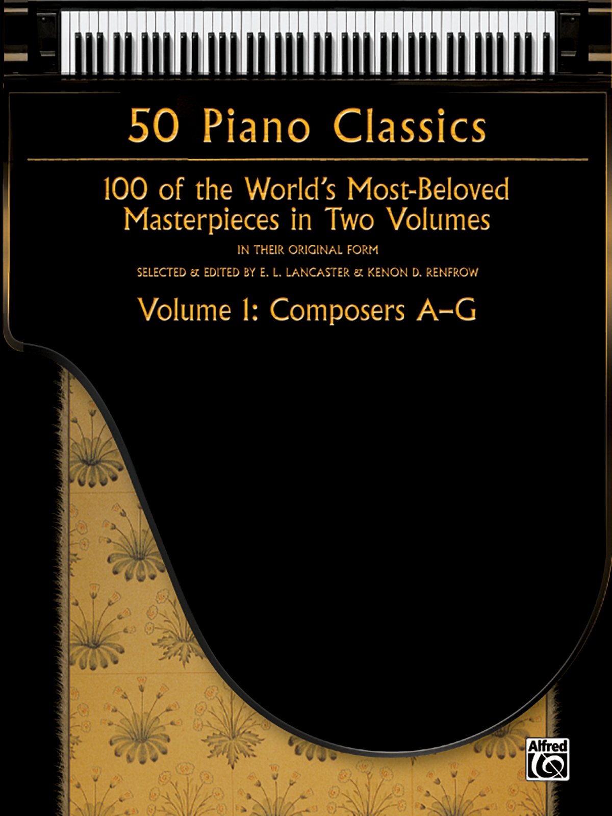 50 Piano Classics  Composers AG, Vol 1: 100 of the World's MostBeloved Masterpieces in Two Volumes,Used
