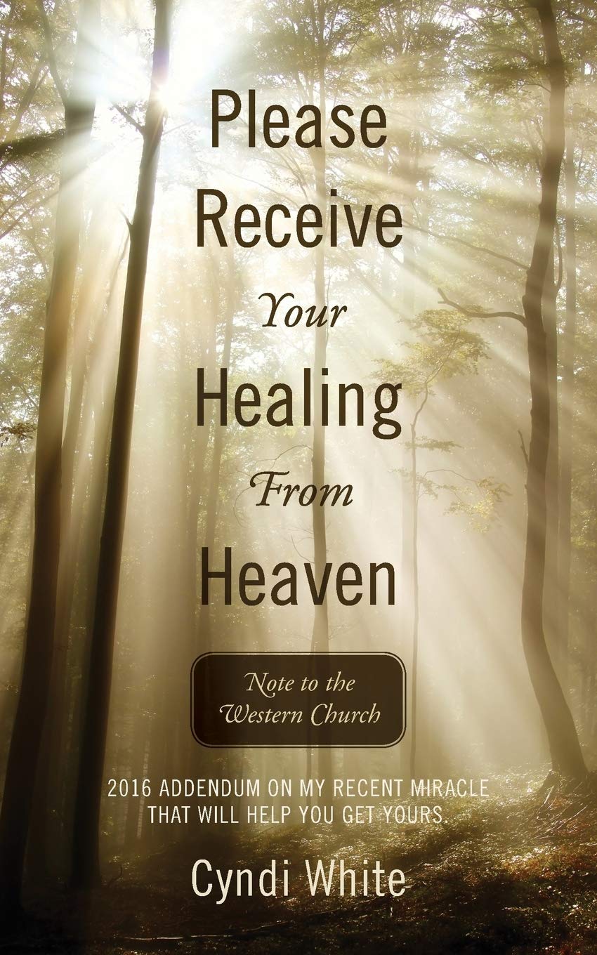 Please Receive Your Healing From Heaven: Note To The Western Church,Used