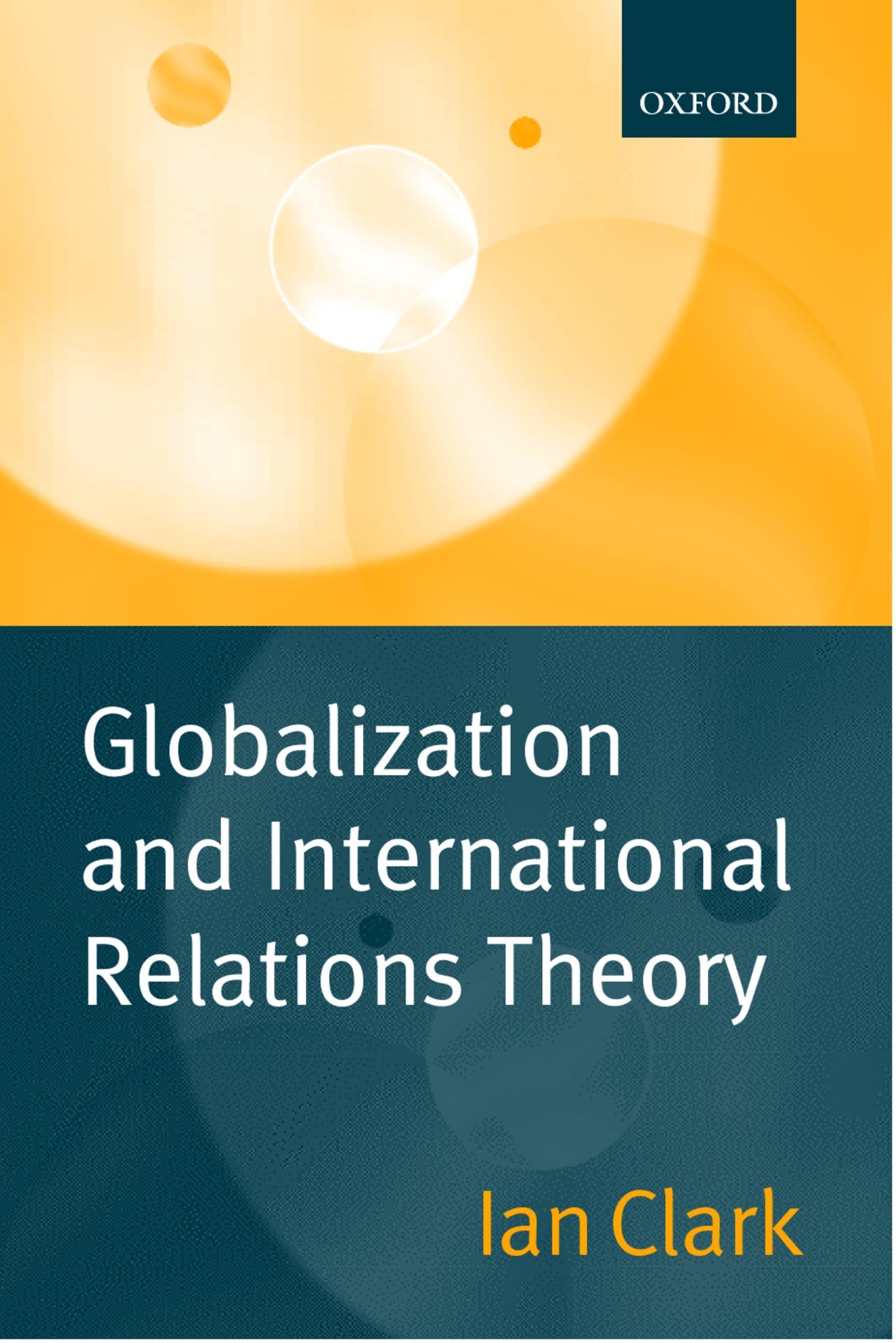 Globalization And International Relations Theory,New