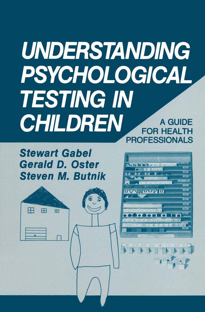 Understanding Psychological Testing in Children: A Guide for Health Professionals,New