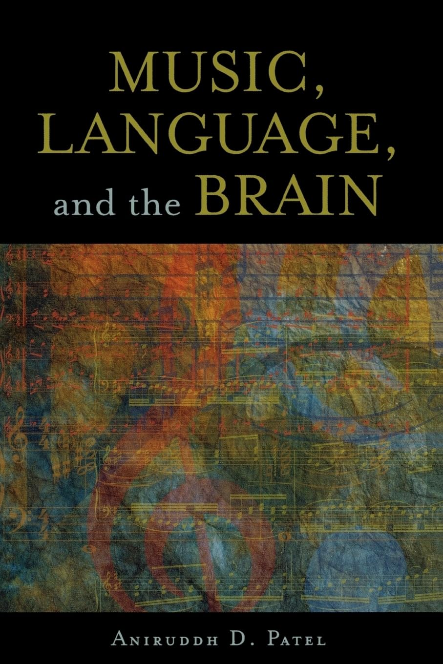 Music, Language, and the Brain,New