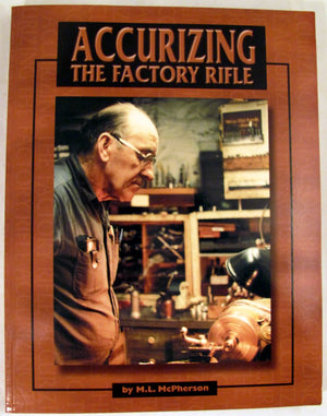 Accurizing the Factory Rifle,Used