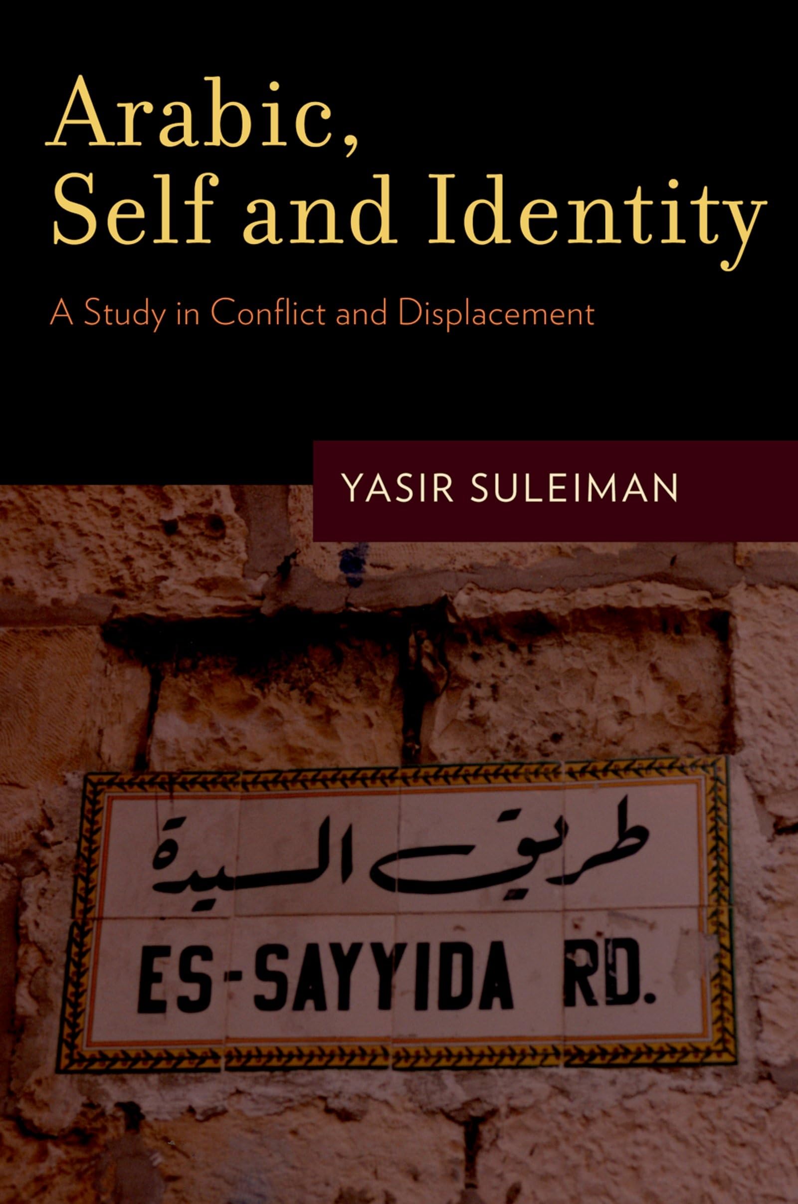 Arabic, Self And Identity: A Study In Conflict And Displacement