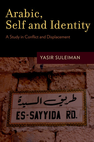 Arabic, Self And Identity: A Study In Conflict And Displacement