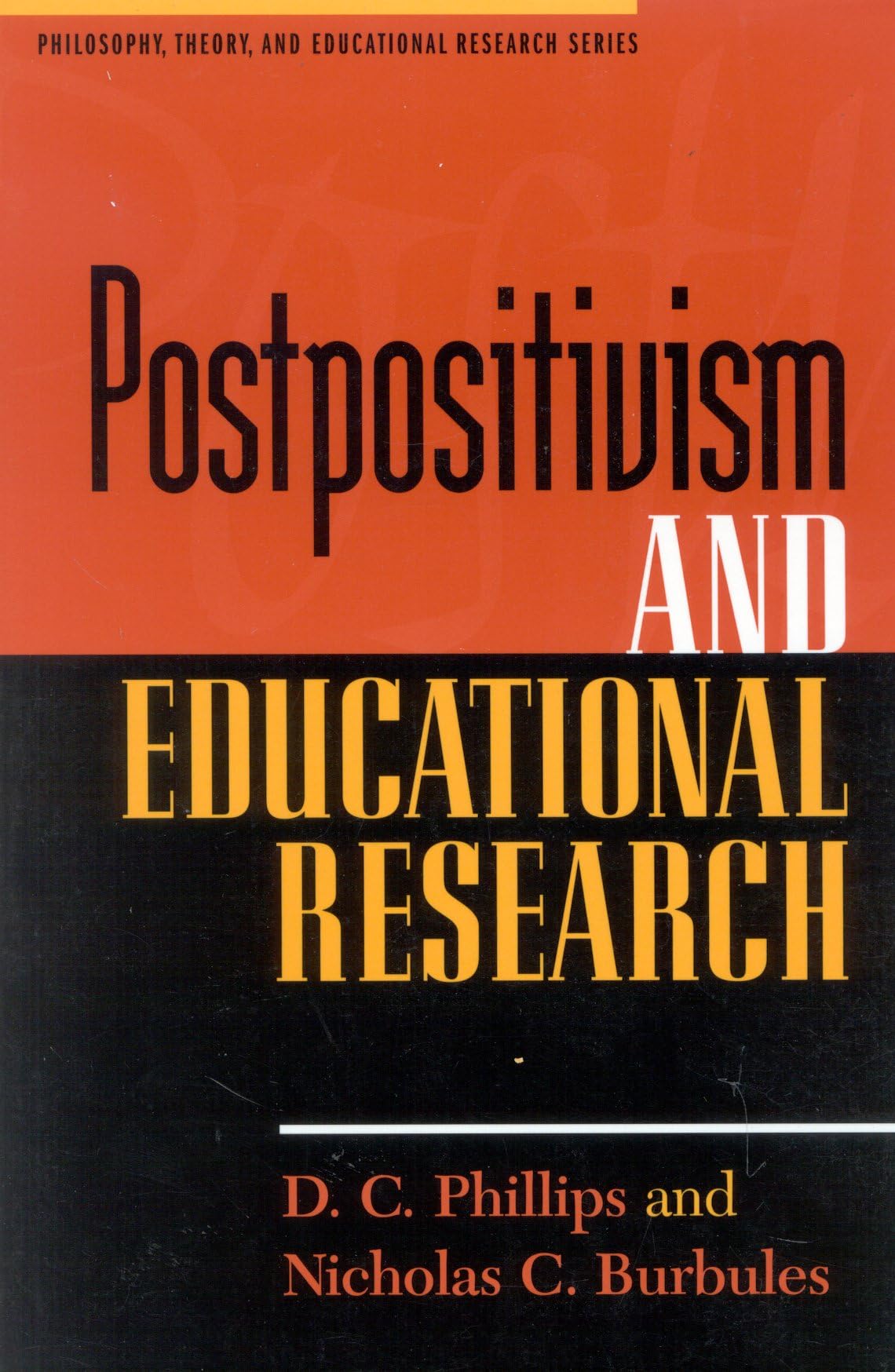 Postpositivism And Educational Research,Used