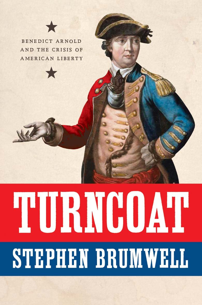 Turncoat: Benedict Arnold and the Crisis of American Liberty,Used