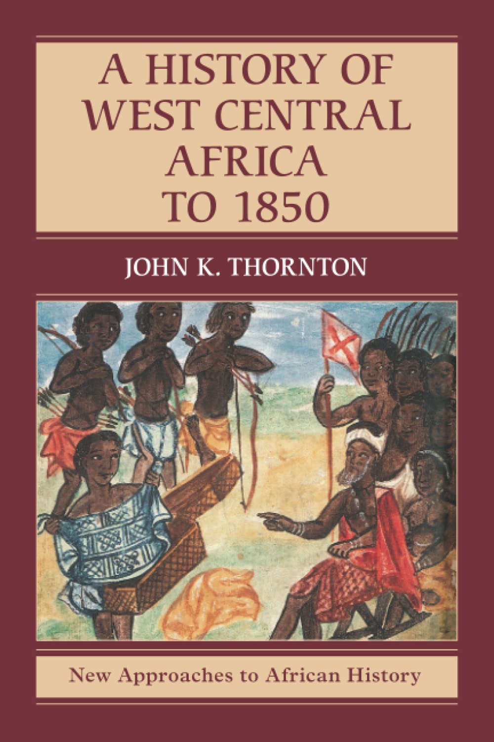 A History of West Central Africa to 1850 (New Approaches to African History, Series Number 15),Used