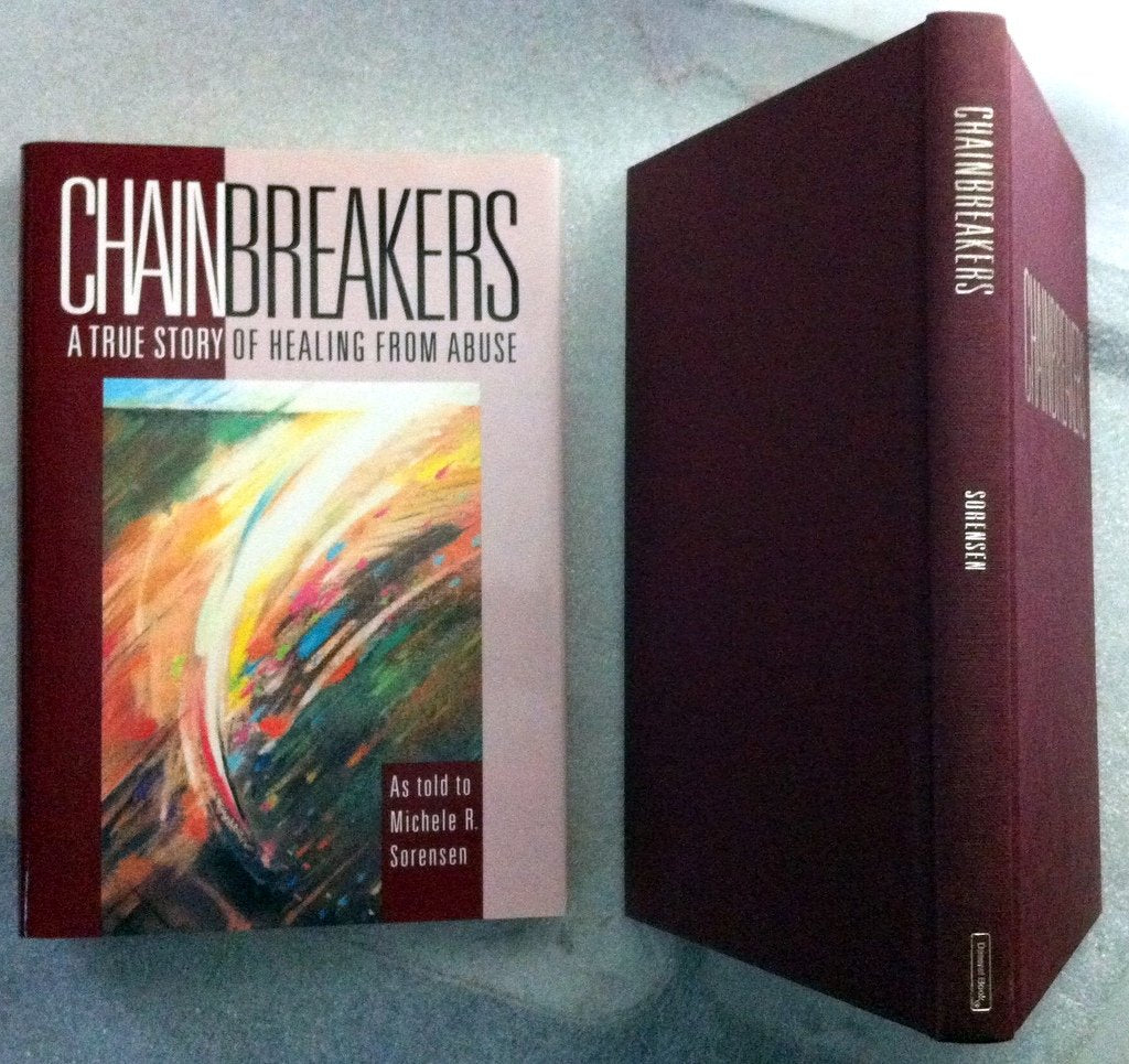 Chainbreakers: a True Story of Healing from Abuse,Used