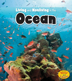 Living and Nonliving in the Ocean (Heinemann Read and Learn: Is It Living or Nonliving?),Used