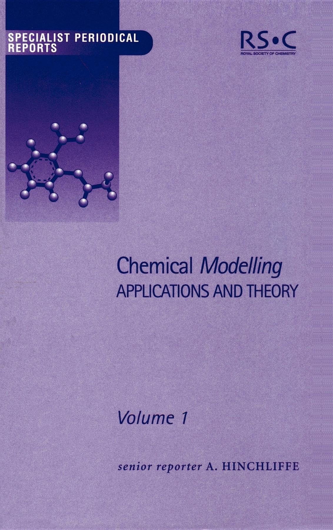 Chemical Modelling: Applications and Theory Volume 1 (Specialist Periodical Reports, Volume 1),Used