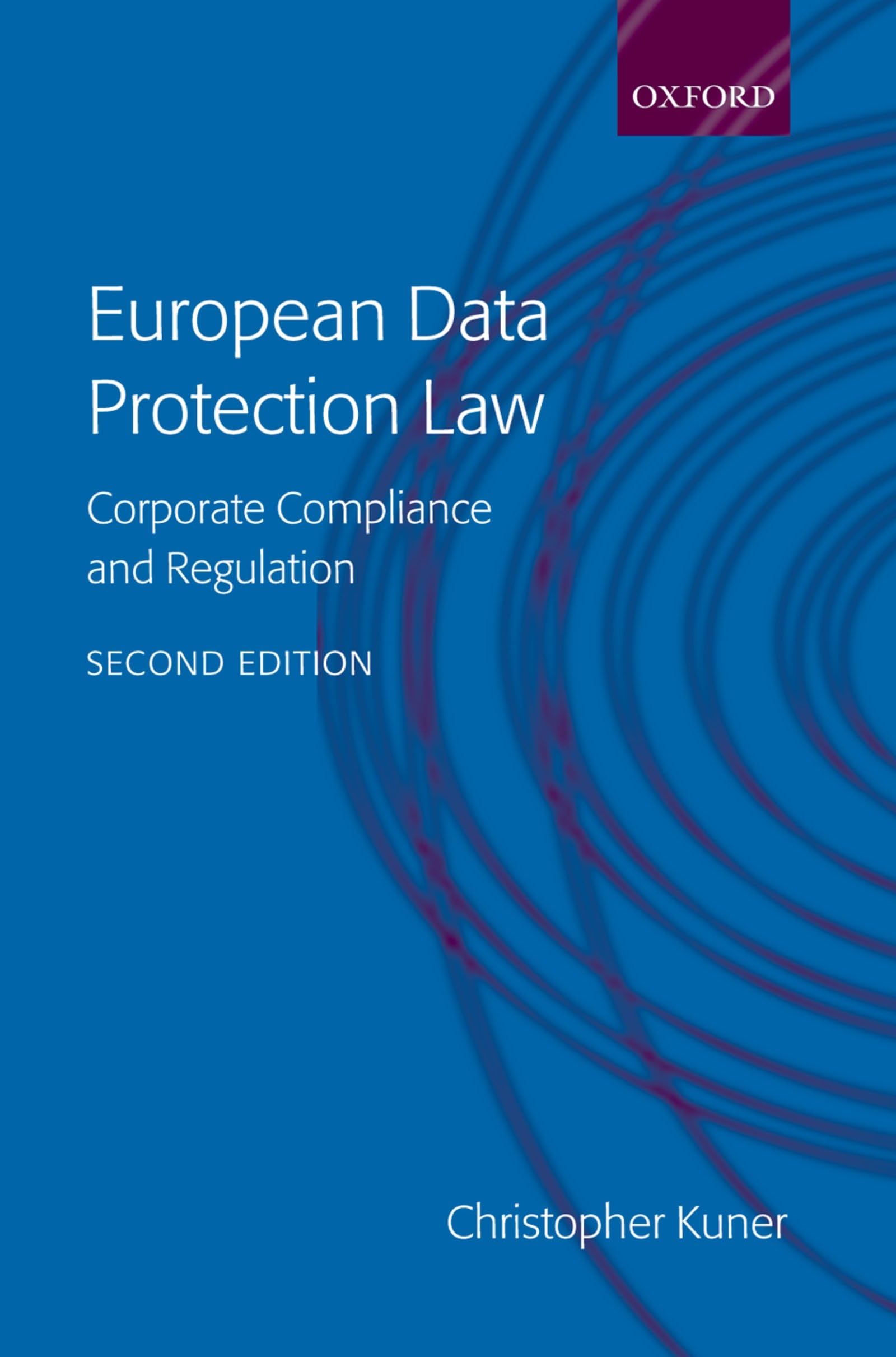 European Data Protection Law: Corporate Regulation and Compliance,Used