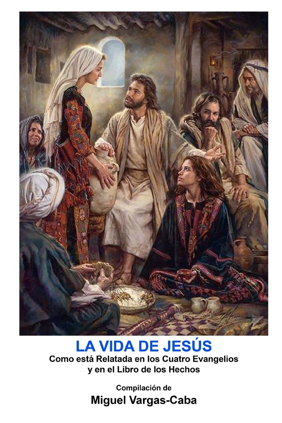 La Vida De Jess: Una Compilacin De Los Cuatro Evangelios Y El Libro De Los Hechos (Spanish Edition),Used