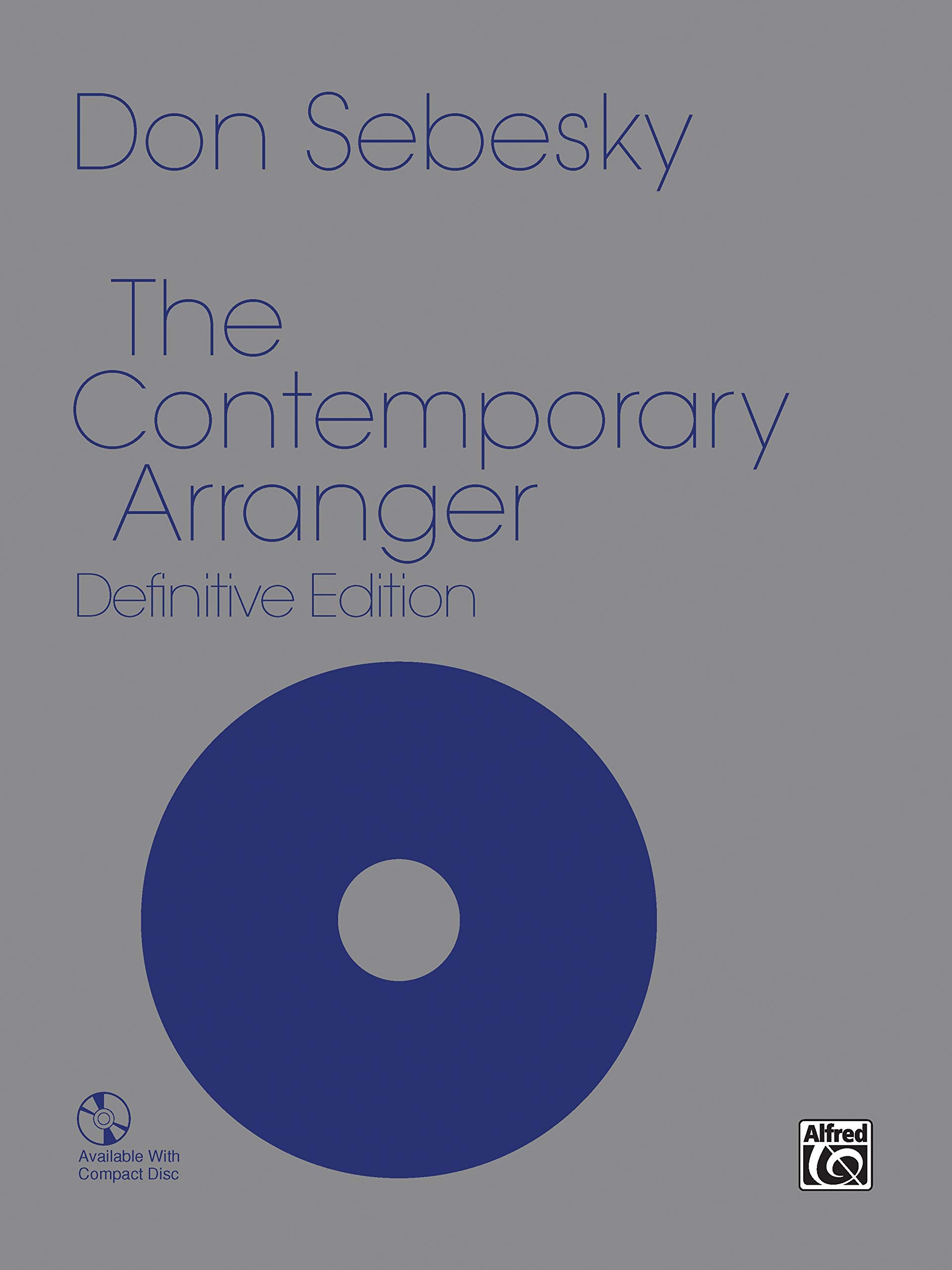 The Contemporary Arranger: Comb Bound Book,Used