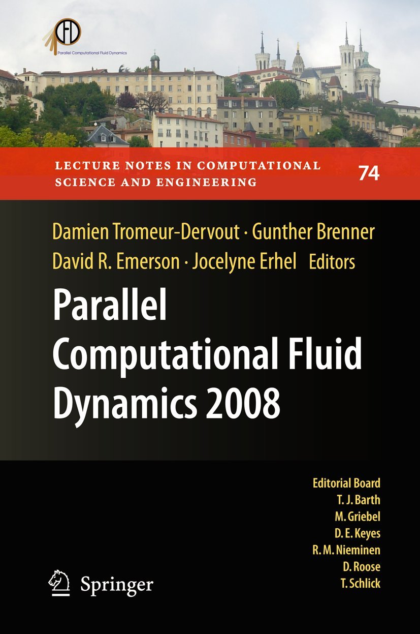 Parallel Computational Fluid Dynamics 2008: Parallel Numerical Methods, Software Development and Applications (Lecture Notes in ,Used
