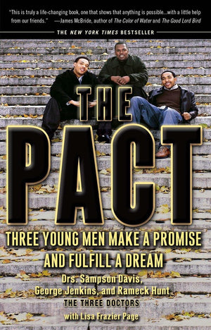 The Pact: Three Young Men Make A Promise And Fulfill A Dream,New