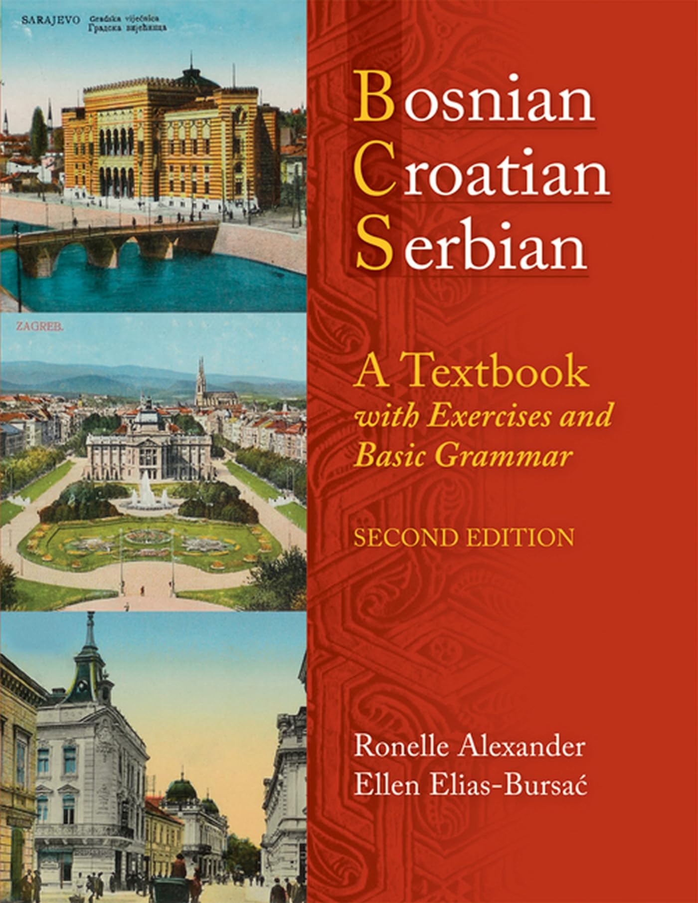 Bosnian, Croatian, Serbian, A Textbook: With Exercises And Basic Grammar,New
