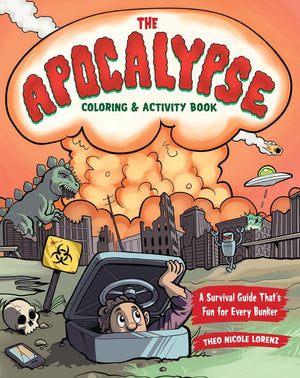 The Apocalypse Coloring & Activity Book: A Survival Guide That's Fun for Every Bunker,Used