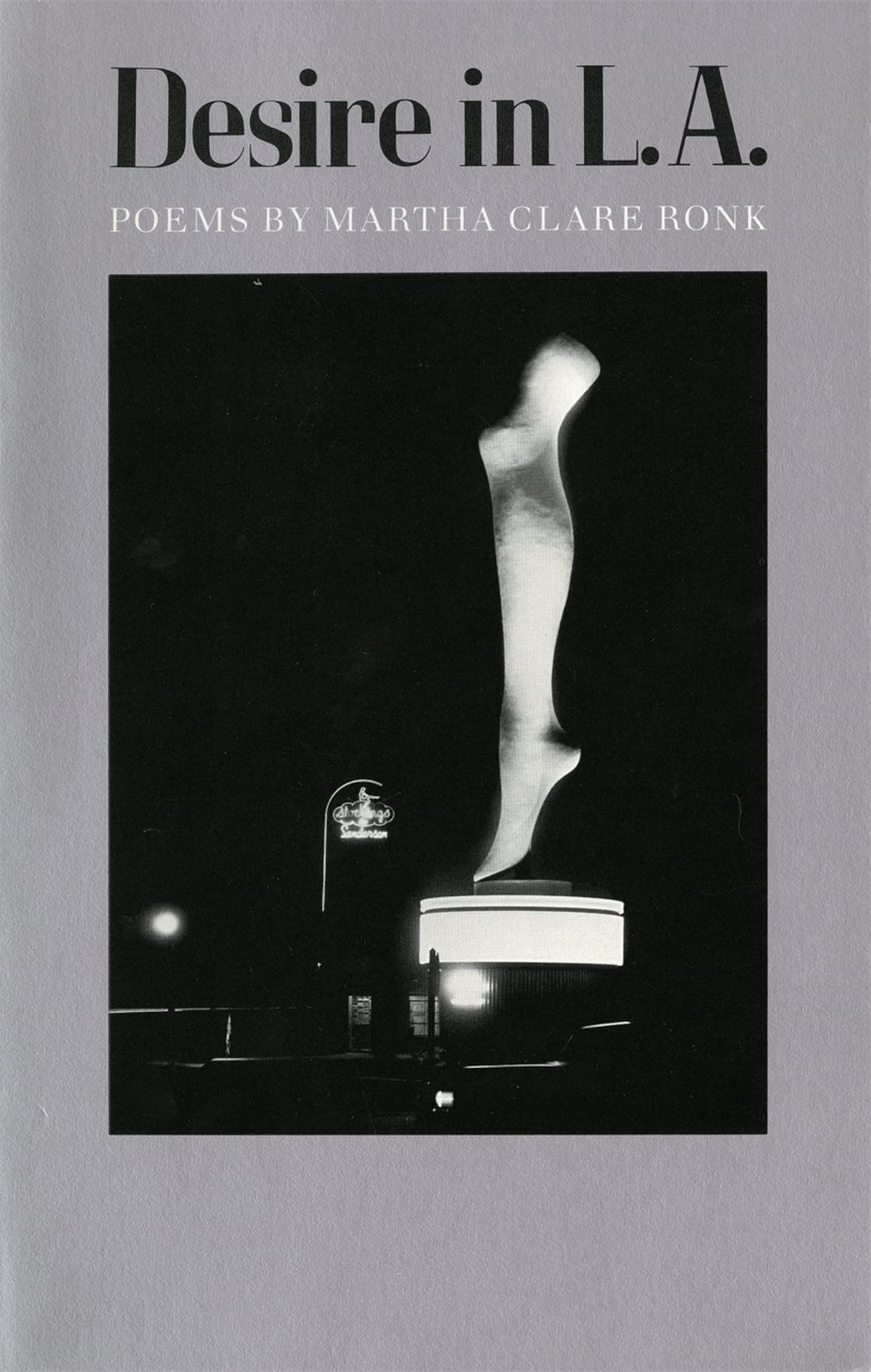 Desire In L.A.: Poems (The Contemporary Poetry Ser.),Used