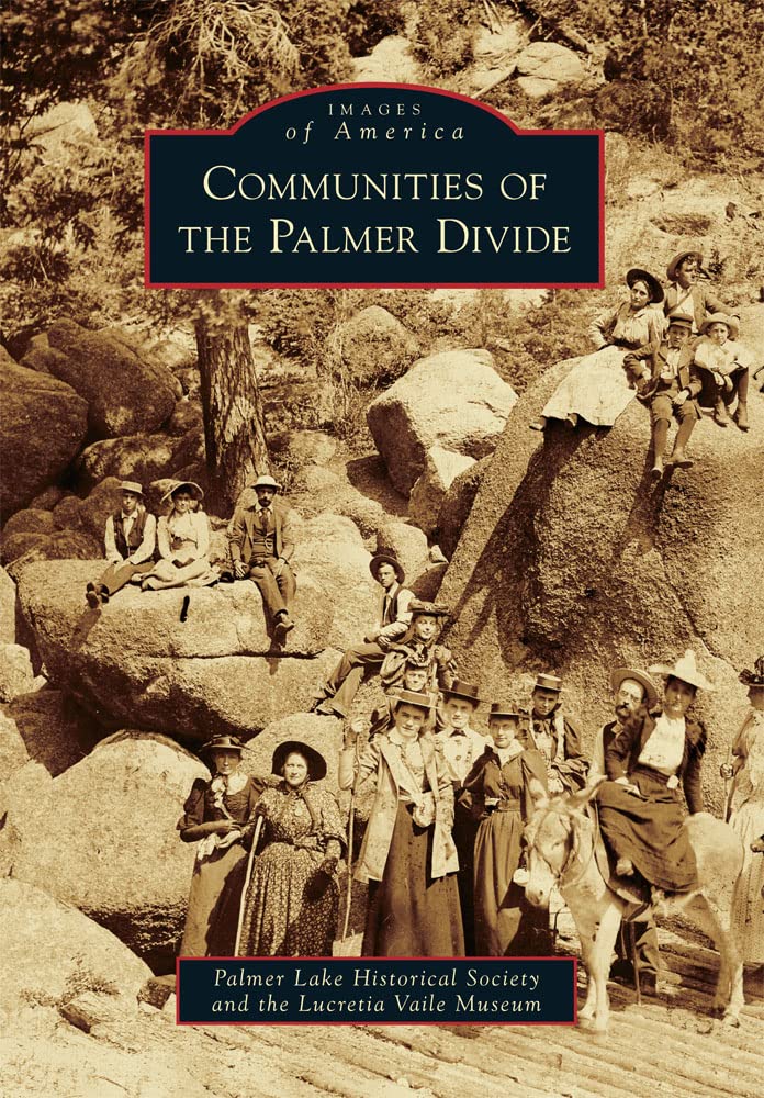 Communities of the Palmer Divide (Images of America),Used