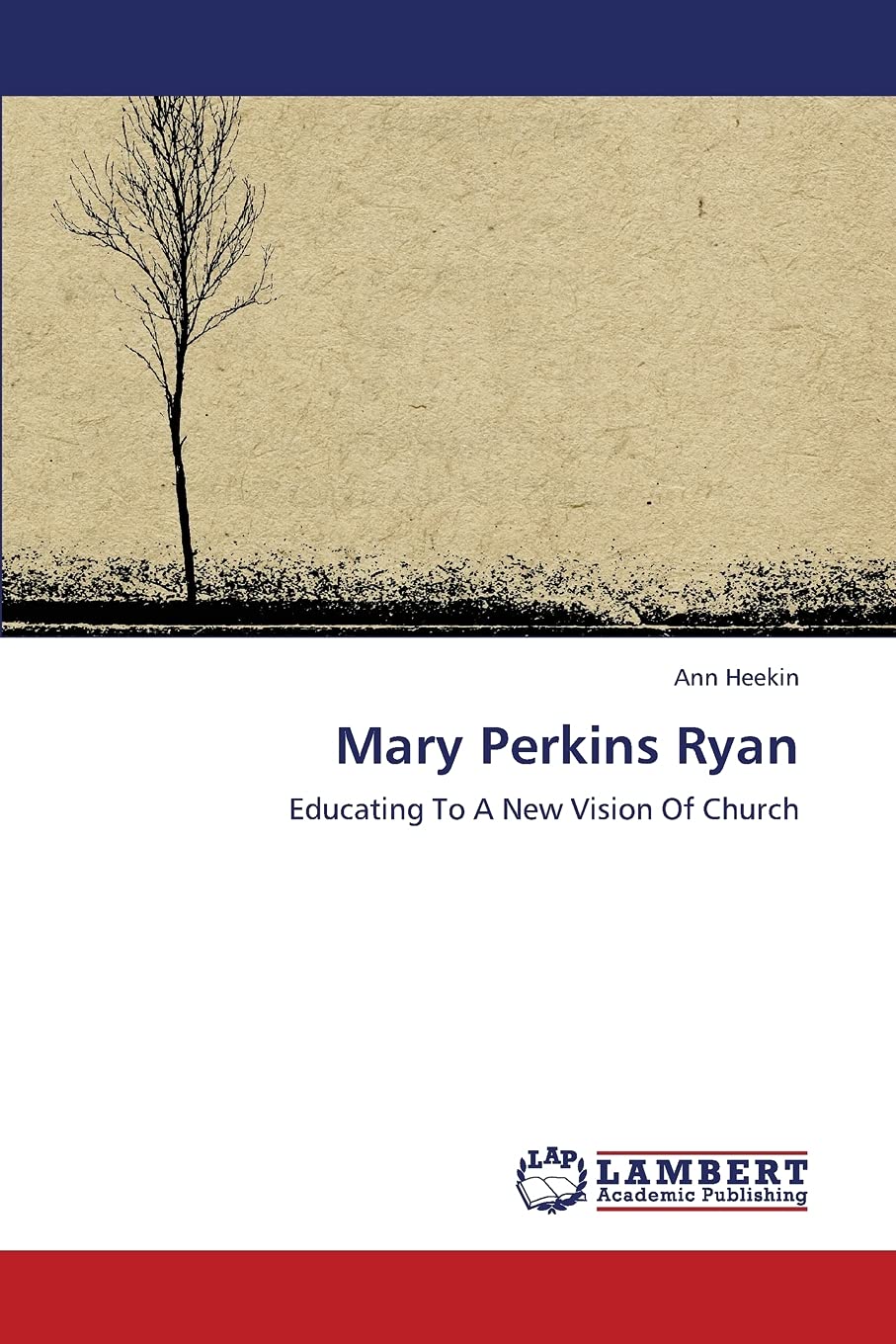 Mary Perkins Ryan: Educating To A New Vision Of Church,Used