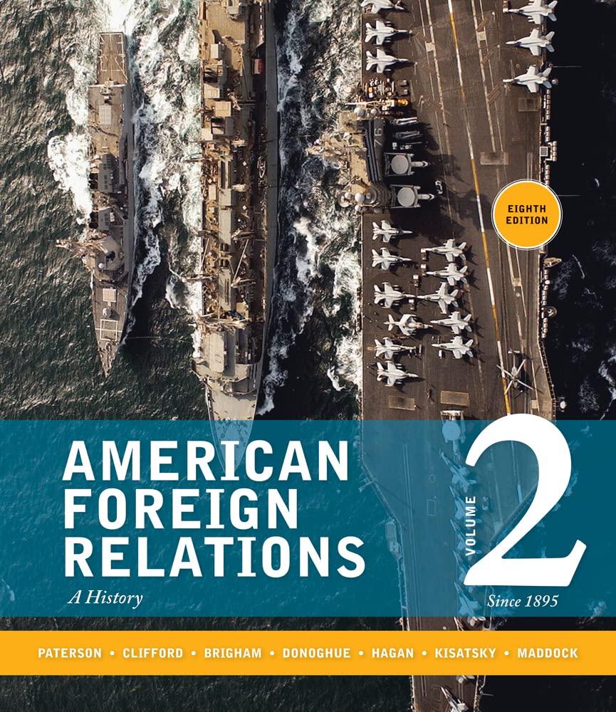 American Foreign Relations: Volume 2: Since 1895,Used