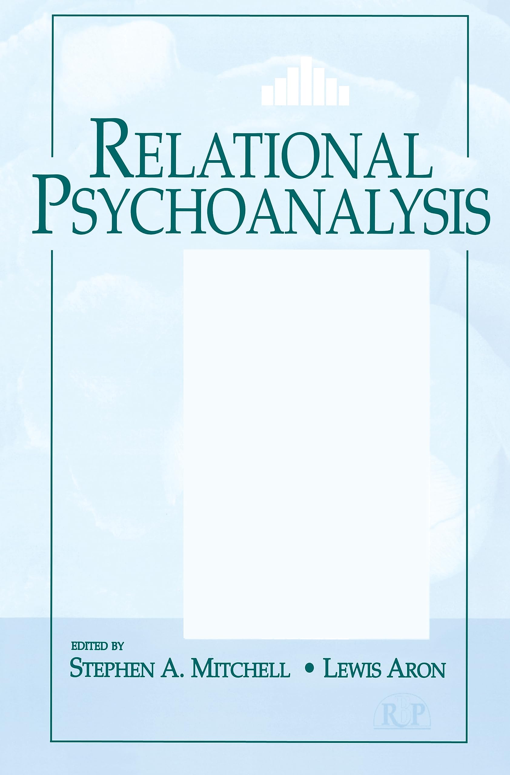 Relational Psychoanalysis, Volume 14: The Emergence of a Tradition,New
