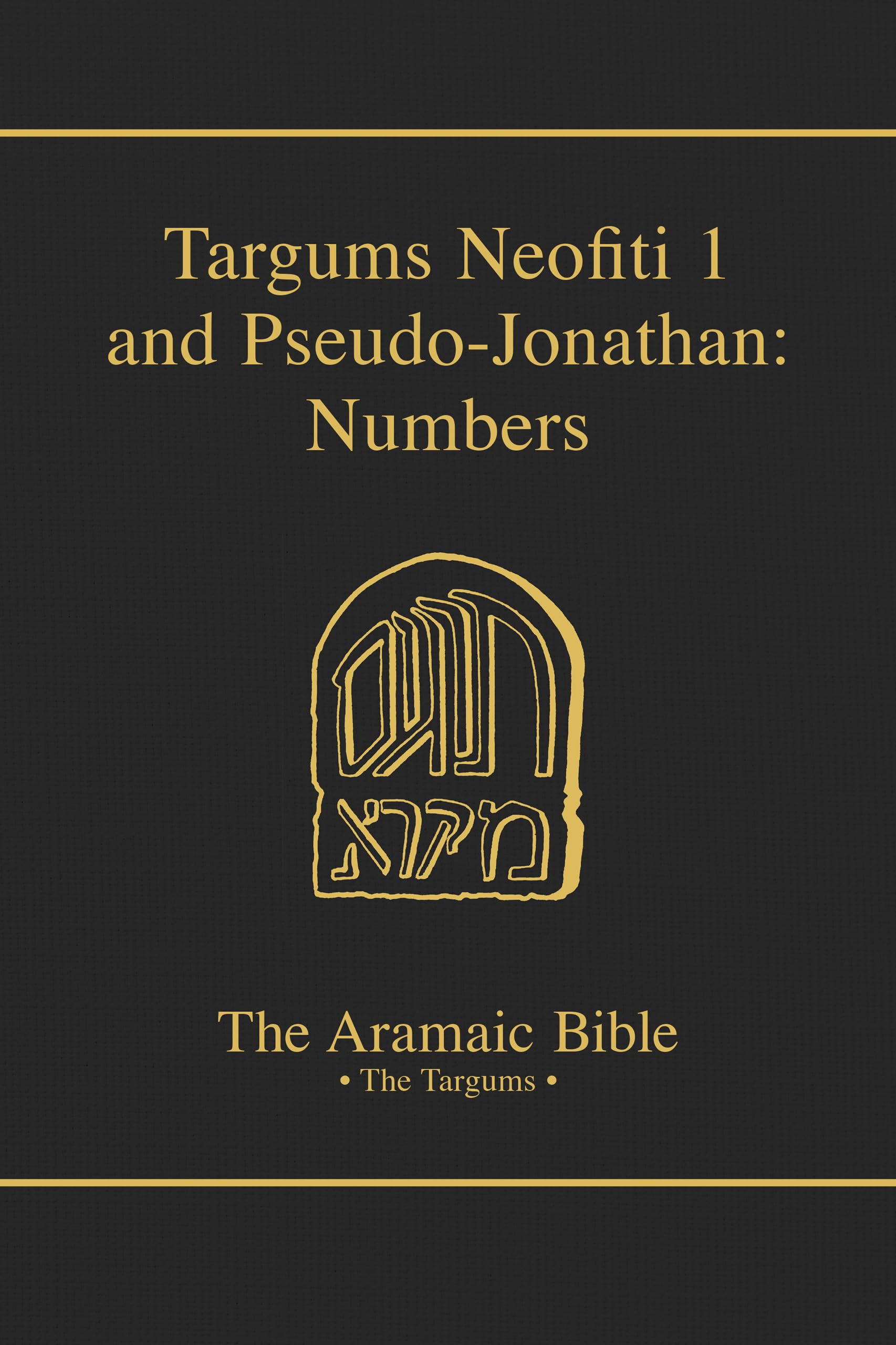 Targums Neofiti 1 And Pseugojonathan: Numbers (The Aramaic Bible) (Volume 4),Used