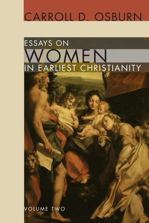 Essays On Women In Earliest Christianity, Volume 2,Used