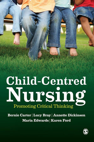 ChildCentred Nursing: Promoting Critical Thinking,Used