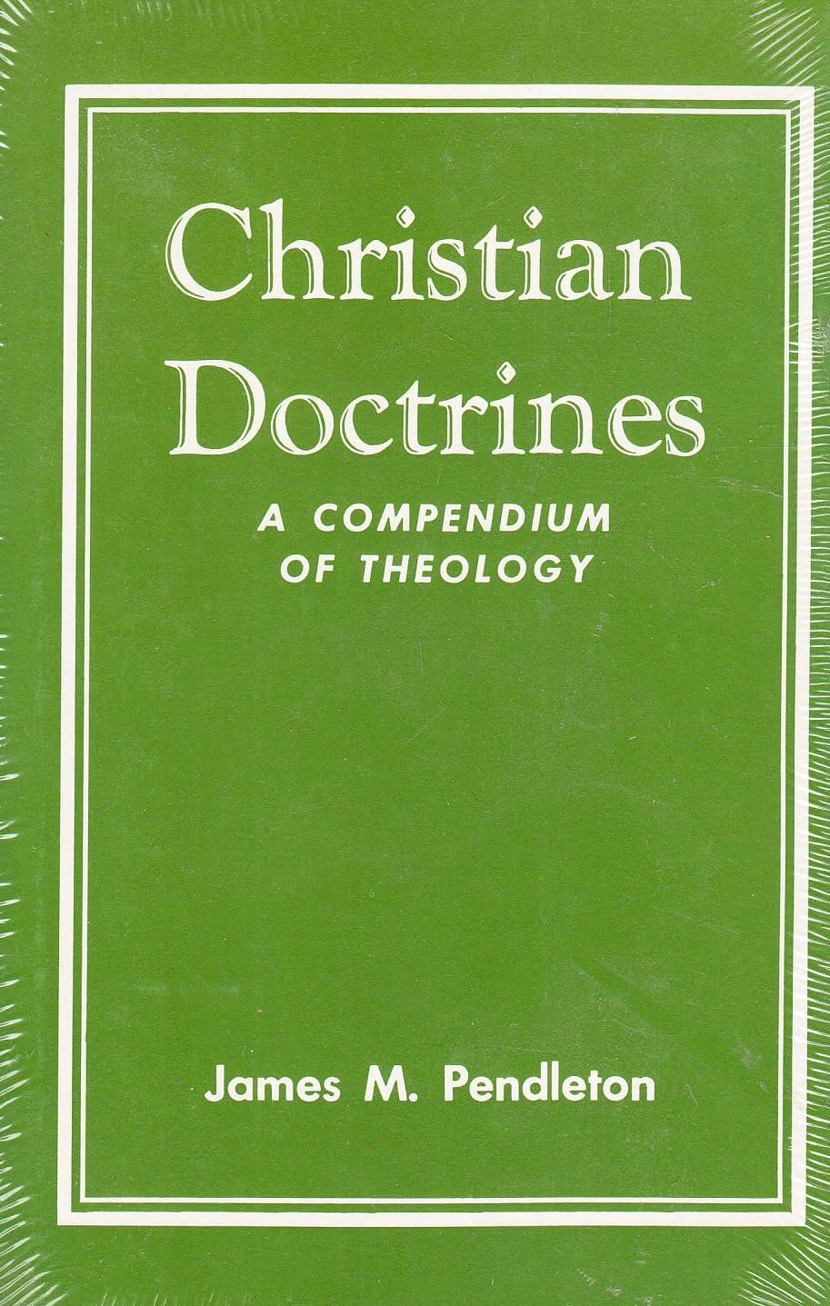 Christian Doctrines: A Compendium of Theology,Used