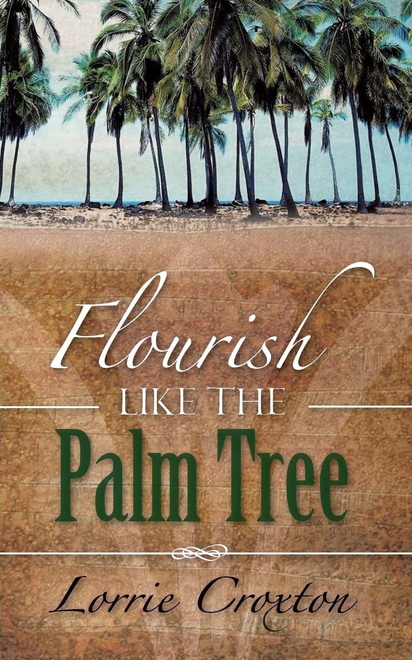 Flourish Like the Palm Tree,New