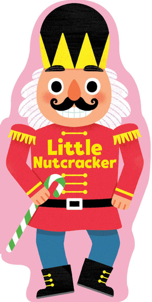 Little Nutcracker (Little Shaped Board Books),New