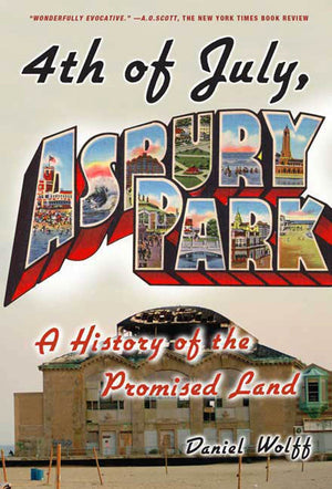 4Th Of July, Asbury Park: A History Of The Promised Land,Used