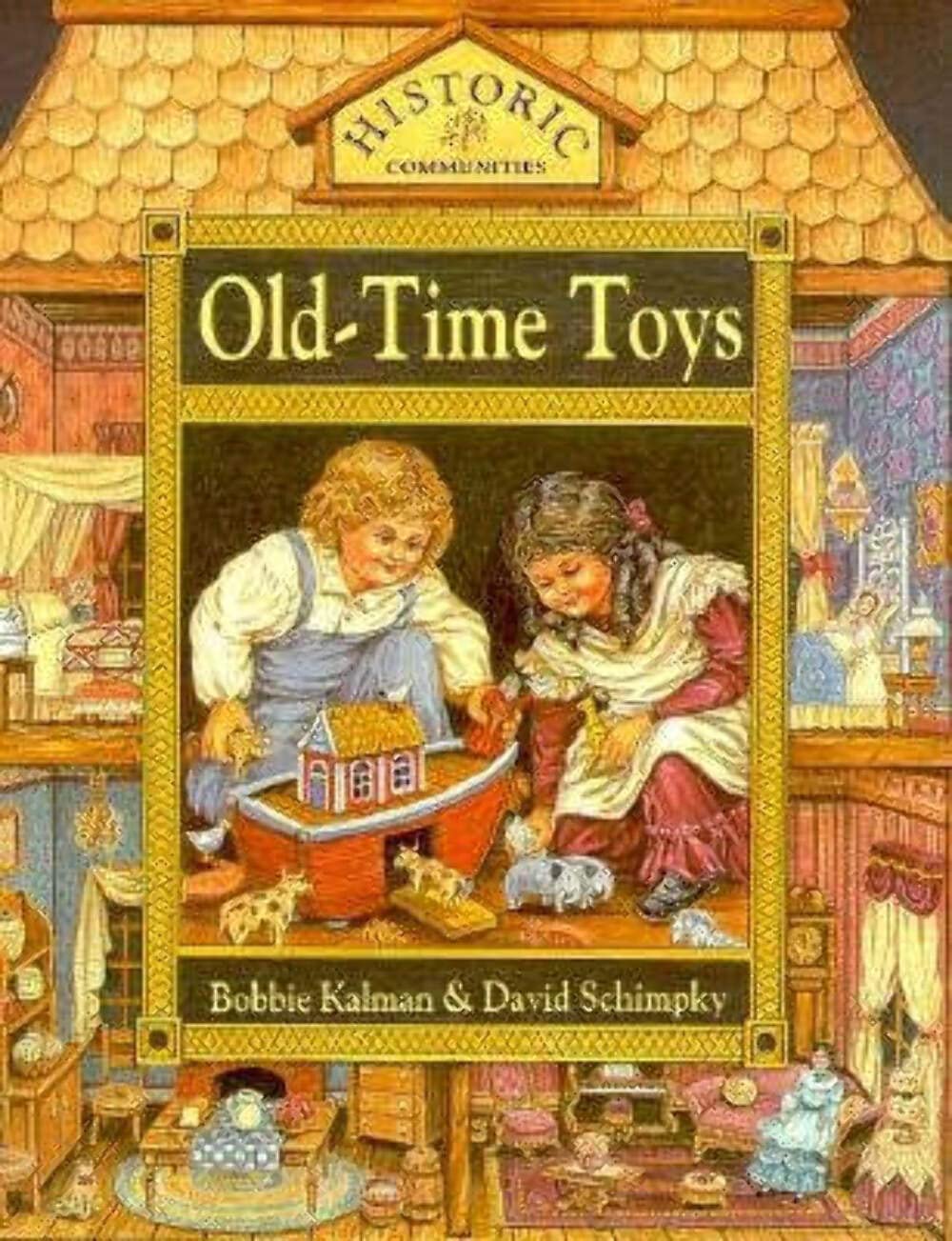 Old Time Toys (Historic Communities),New