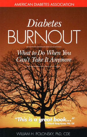 Diabetes Burnout: What to Do When You Can't Take It Anymore,Used