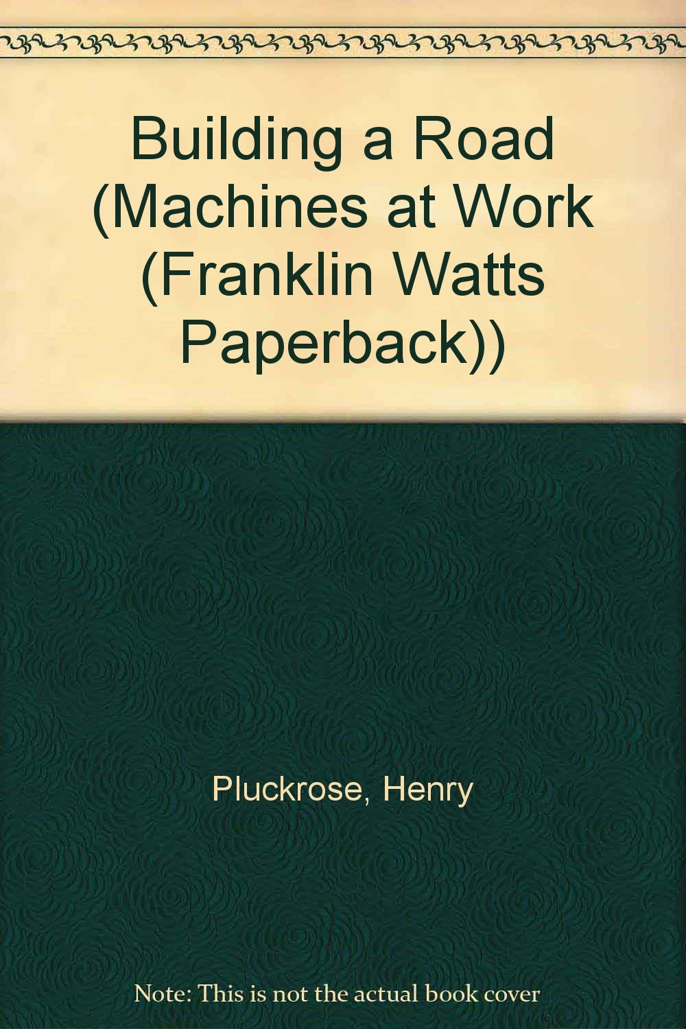 Building a Road (Machines at Work),Used