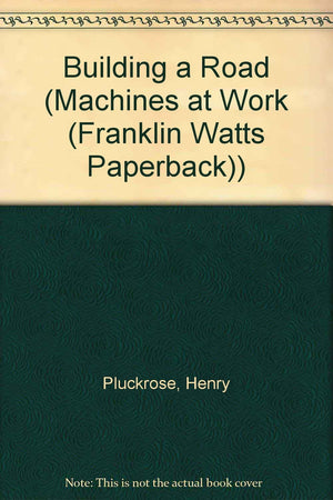 Building a Road (Machines at Work),Used