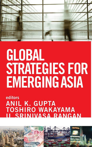 Global Strategies for Emerging Asia,New