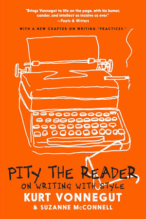 Pity the Reader: On Writing with Style,Used